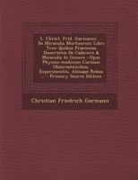 L. Christ. Frid. Garmanni ... De Miraculis Mortuorum Libri Tres: Quibus Praemissa Dissertatio De Cadavere & Miraculis In Genere : Opus Physico-medicum ... ... - Primary Source Edition 1021787698 Book Cover