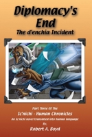 Diplomacy's End: The d'enchia Incident 0985154780 Book Cover
