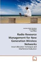 Radio Resource Management for New Generation Wireless Networks 3639265483 Book Cover