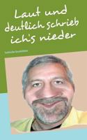 Laut und deutlich schrieb ich's nieder 3842345305 Book Cover