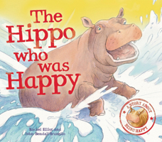 The Hippo who was Happy 1848358873 Book Cover