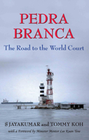 Pedra Branca: The Road to the World Court 9971694573 Book Cover