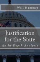 Justification for the State: An In-Depth Analysis 1544634749 Book Cover