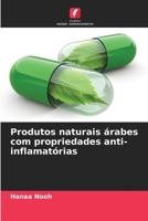Produtos naturais árabes com propriedades anti-inflamatórias 6205903709 Book Cover