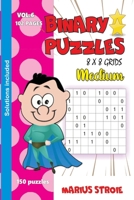 Binary Puzzles - medium, vol.6: grids 8 x 8 B089266VJQ Book Cover