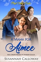 A Mama for Aimee B09H93QVWD Book Cover