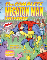 The Complete Megaton Man Universe Volume 1: The 1980s B0F5M44J9N Book Cover