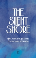The Silent Shore: Bilingual French-English Stories for French Language Learners B0DS6NTQCG Book Cover