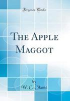 The Apple Maggot 0484676628 Book Cover