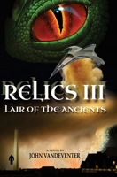 Relics III: Lair Of The Ancients B0BKS92N3C Book Cover