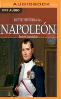 Breve historia de Napoleón (Narración en Castellano) 1721358889 Book Cover