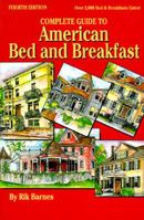 Complete Guide to American Bed and Breakfast 1565540360 Book Cover