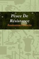 Peace de Resistance 1365837335 Book Cover