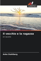 Il vecchio e la ragazza (Italian Edition) 6202469323 Book Cover