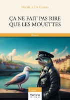 Ça ne fait pas rire que les mouettes B0DWMH4TZS Book Cover