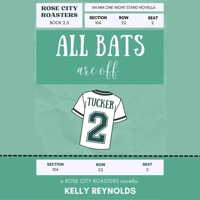 All Bats Are Off: Rose City Roasters, Book 2.5 B0GKX4SDDN Book Cover