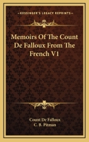 Memoirs Of The Count De Falloux From The French V1 1162791608 Book Cover