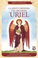 Mente próspera y el Arcangel Uriel 6070712447 Book Cover