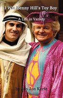 I Was Benny Hill's Toy Boy' -A Life in Variety 0955266130 Book Cover