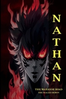 Nathan the Warrior Road: The Sealed Demon B0CJLCV5T1 Book Cover