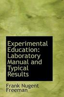 Experimental Education: Laboratory Manual and Typical Results 1171591764 Book Cover