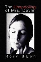The Unspooling of Mrs. Devlin 0557019966 Book Cover