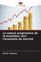 La nature progressive de la transition vers l'économie de marché (French Edition) 6630077830 Book Cover
