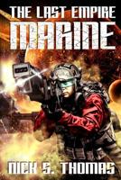 Marine: The Last Empire 1072067781 Book Cover