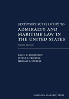 Statutory Supplement to Admiralty and Maritime Law in the United States 1531019676 Book Cover