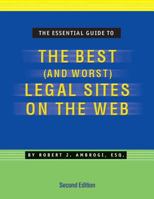 The Essential Guide to the Best (and Worst) Legal Sites on the Web 1588521176 Book Cover