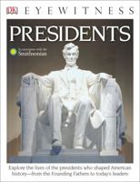 Eyewitness: Presidents (Eyewitness Books) 078945243X Book Cover
