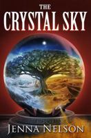 The Crystal Sky (Winterhaven Chronicles #2) 0996739807 Book Cover