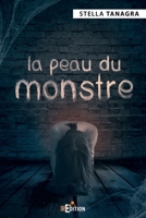 La peau du monstre (French Edition) 2368452834 Book Cover