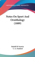 Notes on sport and ornithology B0BNLXYN41 Book Cover