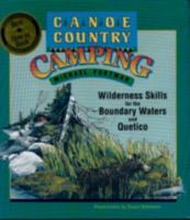 Canoe Country Camping: Wilderness Skills for the Boundary Waters and Quetico 0938586661 Book Cover