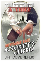 Requisition For: A Thief < Prequel Two > The Inevitable Fate of Notoriety's Children B08NVVWC2J Book Cover