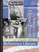 American Home Front in World War II Reference Library Edition 1. (American Homefront in World War II Reference Library) 0787691259 Book Cover