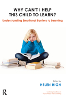 Why Can't I Help This Child to Learn?: Understanding Emotional Barriers to Learning 0367106817 Book Cover
