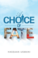 A Choice of Fate 1489727590 Book Cover