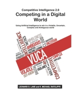 Competitive Intelligence 2.0 Competing in a Digital World 173295769X Book Cover