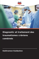Diagnostic et traitement des traumatismes crâniens combinés (French Edition) 6208974348 Book Cover