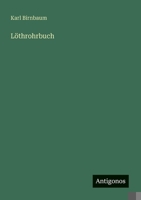 Löthrohrbuch 3368491644 Book Cover