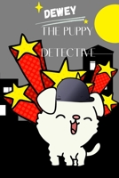 Dewey The Puppy Detective B0BW283TBB Book Cover