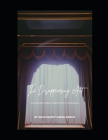 The Disappearing Act: Unraveling the Mystery Behind Ava's Vanishing Act B0C2S5NBWD Book Cover