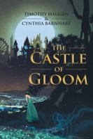 The Castle of Gloom 1504393139 Book Cover