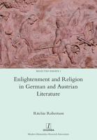 Enlightenment and Religion in German and Austrian Literature 1781884668 Book Cover