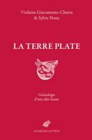 La Terre plate: généalogie d'une idée fausse 2251452230 Book Cover