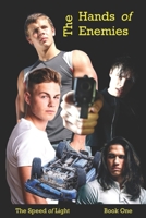 The Hands of Enemies (The Speed of Light) 194780314X Book Cover