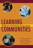 Learning Communities: Reforming Undergraduate Education (Jossey-Bass Higher and Adult Education Series) 0787910368 Book Cover