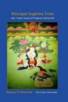 Principal Yogacara Texts: Indo-Tibetan Sources of Dzogchen Mahamudra 1300373911 Book Cover